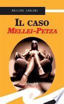 Il caso Mellei-Petza