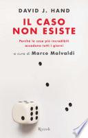 Il caso non esiste