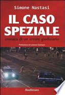 Il caso Speziale. Cronaca di un errore giudiziario