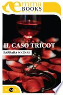 Il caso Tricot (Il commissario Rosa Cipria #1)