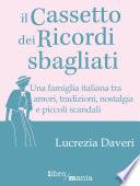 Il cassetto dei ricordi sbagliati