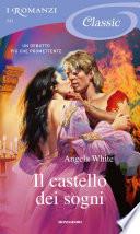 Il castello dei sogni (Romanzi Classic)