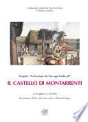 Il castello di Montarrenti. Lo scavo archeologico (1982-1987). Per la storia della formazione del villaggio medievale in Toscana (secc. VII-XV) (Premio Ottone d'Assia 2001)