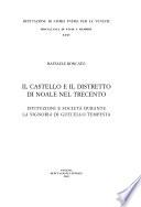 Il castello e il distretto di Noale nel Trecento