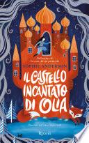 Il castello incantato di Olia