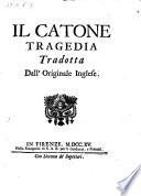 Il Catone tragedia tradotta dall' Originale Inglese