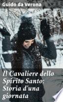 Il Cavaliere dello Spirito Santo: Storia d'una giornata