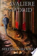 Il cavaliere di Madrid