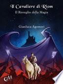 Il cavaliere di Riom. Il risveglio della magia