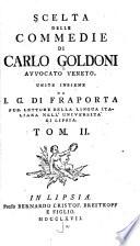 Il cavaliere e la dama. La famiglia dell'antiquario. Gl'innamorati. La vedova scaltra