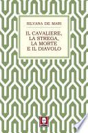 Il cavaliere, la strega, la morte e il diavolo