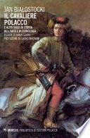 Il Cavaliere polacco e altri saggi di storia dell'arte e di iconologia