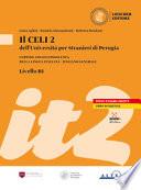 Il Celi dell'Università per Stranieri di Perugia. Certificato di conoscenza della lingua italiana. Italiano generale. CELI 2 (B1)