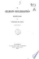 Il celibato ecclesiastico difeso da Gennaro De Siena