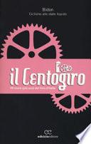 Il Centogiro. 99 storie (più una) dal Giro d'Italia