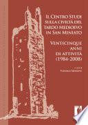 Il Centro studi sulla civiltà del tardo Medioevo in San Miniato