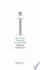 Il cerchio, il sipario, lo specchio