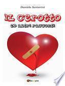Il Cerotto Ed Altri Racconti