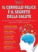 Il cervello felice è il segreto della salute