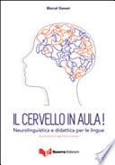 Il cervello in aula! Neurolinguistica e didattica per le lingue