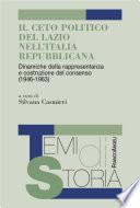 Il ceto politico del Lazio nell'Italia repubblicana . Dinamiche della rappresentanza e costruzione del consenso (1946-1963)