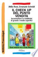 Il check up del punto vendita. Incrementare la redditività di grandi e medie superfici