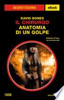 Il Chirurgo. Anatomia di un golpe (Segretissimo)