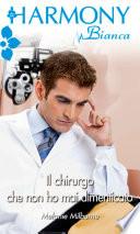 Il chirurgo che non ho mai dimenticato