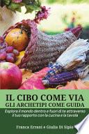 Il cibo come via, gli archetipi come guida