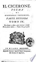 Il Cicerone, poema di Giancarlo Passeroni, parte prima tomo 1. [-parte terza tomo 6.]