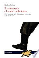 Il cielo sereno e l’ombra della Shoah
