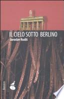 Il cielo sotto Berlino