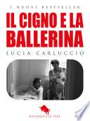 IL CIGNO E LA BALLERINA
