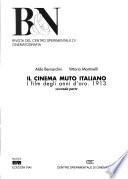 Il cinema muto italiano: I film degli anni d'oro, 1913 (2 pt.)