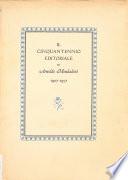 Il cinquantennio editoriale di Arnoldo Mondadori 1907-1957