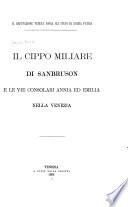 Il cippo miliare di Sanbruson e le vie consolari Annia ed Emilia nella Venezia