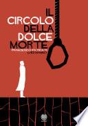 Il circolo della dolce morte