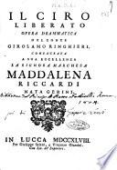 Il Ciro liberato opera drammatica del conte Girolamo Ringhieri. Consacrata a sua eccellenza la signora marchesa Maddalena Riccardi nata Gerini