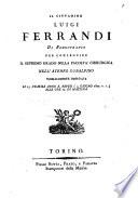 Il Cittadino Luigi Ferrandi di Borgofranco per conseguire il supremo grado nella Facoltà chirurgica nell'Ateneo Subalpino pubblicamente disputava li 15. pratile anno 10. repub. (4. giugno 1802. v.s.) alle ore 10. di mattina