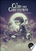 Il clan dei cari estinti