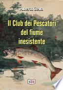 Il club dei pescatori del fiume inesistente