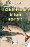 Il Club dei Pescatori del fiume inesistente: Se hai commesso un crimine, la tua mente è il tuo peggior nemico