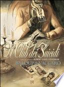 Il club dei suicidi. Tratto dal romanzo di Robert Louis Stevenson