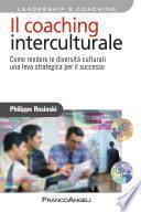 Il coaching interculturale. Come rendere le diversità culturali una leva strategica per il successo