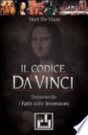 Il Codice da Vinci. Separando i fatti dalle invenzioni
