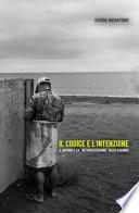 Il codice e l'intenzione. Il medium e la «metabolizzazione» dello scambio