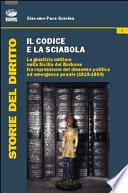 Il codice e la sciabola. La giustizia militare nella Sicilia dei Borbone tra repressione del dissenso politico ed emergenza penale (1819-1860)