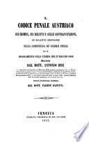 Il codice penale austriaco sui crimini, sui delitti e sulle contravvenzioni, le relatione ordinanze sulla competenza de giudizii penali ed il regolamento sulla stampa del 27 maggio 1852