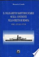 Il collegamento marittimo e stabile Sicilia-continente nello Stretto di Messina