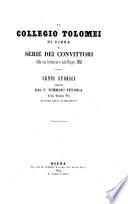 Il Collegio Tolomei di Siena e serie dei convittori dalla sua fondazione a tutto Giugno 1852